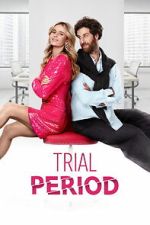 Watch Trial Period Zoechip