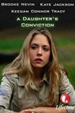 Watch A Daughter\'s Conviction Zoechip