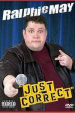 Watch Ralhie May - Just Correct Zoechip