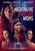 Watch Nightmare Pageant Moms Zoechip