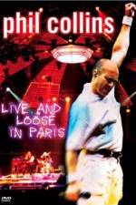 Watch Phil Collins: Live and Loose in Paris Zoechip