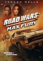 Watch Road Wars: Max Fury Zoechip