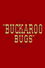 Watch Buckaroo Bugs Zoechip