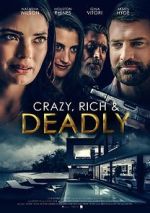 Watch Crazy, Rich and Deadly Zoechip