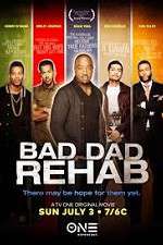 Watch Bad Dad Rehab Zoechip