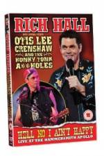 Watch Rich Hall Hell No I Aint Happy Zoechip