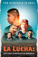 Watch La Lucha: Getting Schooled in America Zoechip