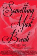 Watch Nånting måste gå sönder Zoechip