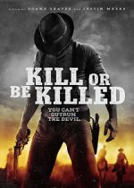 Watch Kill or Be Killed Zoechip