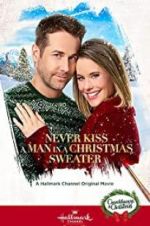 Watch Never Kiss a Man in a Christmas Sweater Zoechip