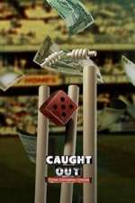 Watch Caught Out: Crime. Corruption. Cricket Zoechip