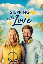 Watch Stepping into Love Zoechip