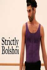 Watch Strictly Bolshoi Zoechip