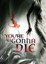 Watch You\'re All Gonna Die Zoechip