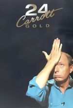 Watch Jasper Carrott: 24 Carrott Gold Zoechip