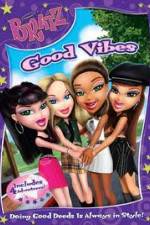 Watch Bratz: Good Vibes Zoechip