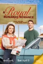 Watch A Royal Runaway Romance Zoechip
