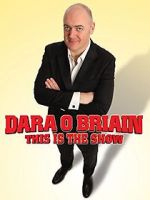 Watch Dara O Briain: This Is the Show Zoechip