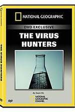Watch National Geographic: The Virus Hunters Zoechip
