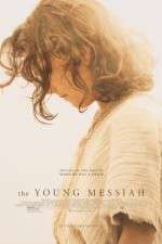 Watch The Young Messiah Zoechip