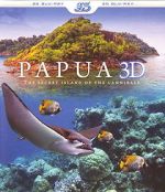 Watch Papua 3D the Secret Island of the Cannibals Zoechip