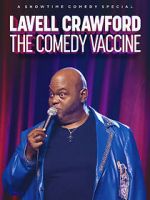 Watch Lavell Crawford: The Comedy Vaccine Zoechip