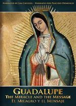 Watch Guadalupe: The Miracle and the Message Zoechip