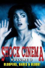 Watch Shock Cinema: Volume Three Zoechip