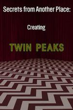 Watch Secrets from Another Place: Creating Twin Peaks Zoechip
