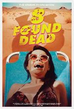 Watch 8 Found Dead Zoechip