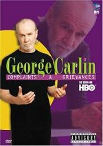 Watch George Carlin: Complaints & Grievances Zoechip