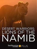Watch Desert Warriors: Lions of the Namib Zoechip