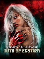 Watch Sorority Girl Massacre: Guts of Ecstasy Zoechip