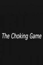Watch The Choking Game Zoechip