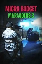 Watch Microbudget Marauders 3 Zoechip