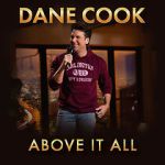 Watch Dane Cook: Above it All Zoechip