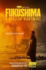 Watch Fukushima: A Nuclear Nightmare Zoechip