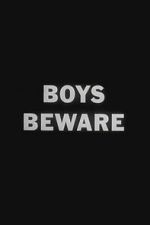 Watch Boys Beware Zoechip