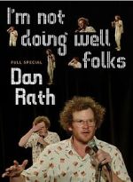 Watch Dan Rath: I\'m Not Doing Well Folks Zoechip