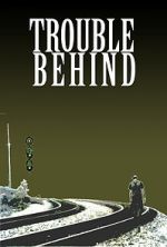 Watch Trouble Behind Zoechip