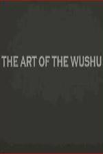 Watch The Art of the Wushu Zoechip