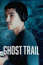 Watch Ghost Trail Zoechip