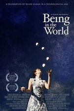 Watch Being in the World Zoechip