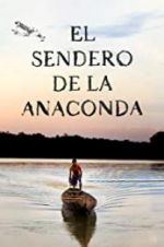 Watch El sendero de la anaconda Zoechip