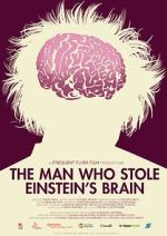 Watch The Man Who Stole Einstein\'s Brain Zoechip
