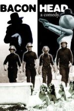 Watch Bacon Head Zoechip