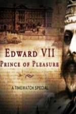 Watch Edward VII ? Prince of Pleasure Zoechip