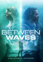 Watch Between Waves Zoechip