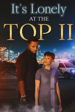Watch It\'s Lonely at the Top II Zoechip