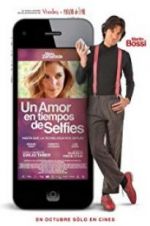 Watch Un amor en tiempos de selfies Zoechip